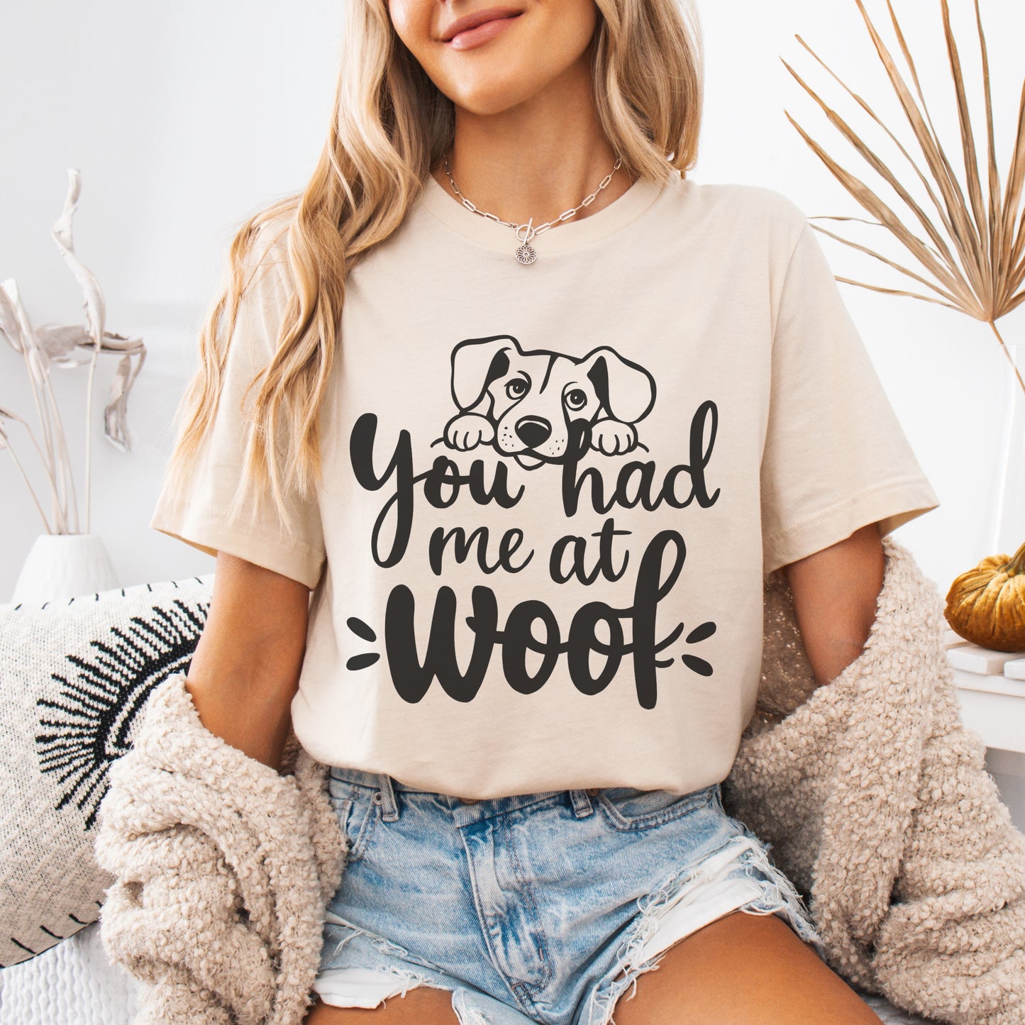 You Had Me at Woof Tee