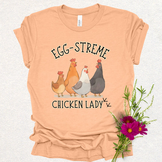 Egg-streme Chicken Lady Tee