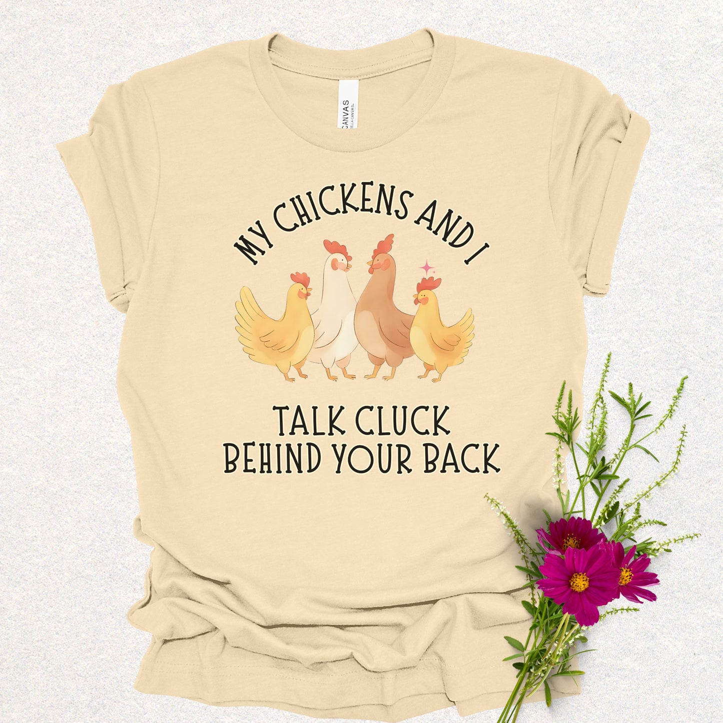 Talk Cluck Behind Your Back Tee