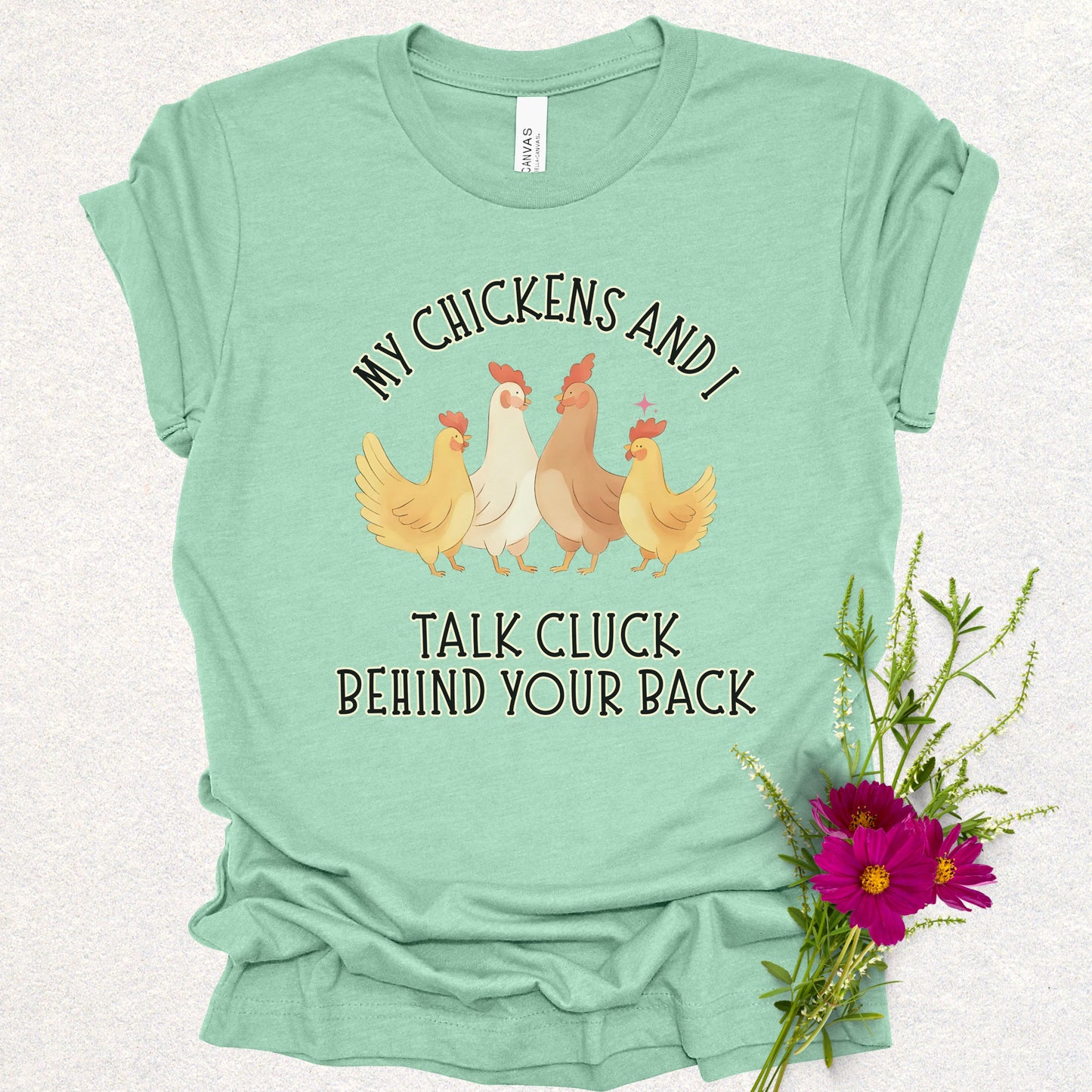 Talk Cluck Behind Your Back Tee