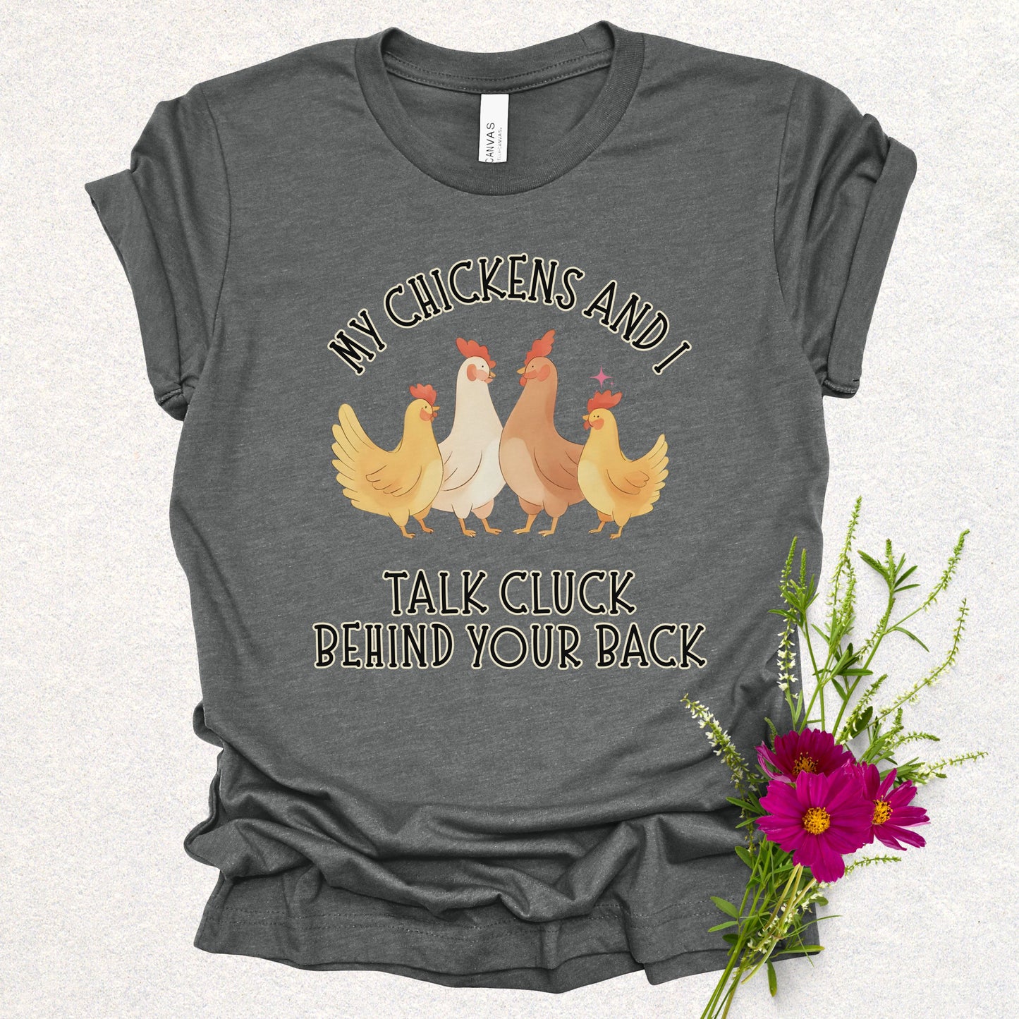 Talk Cluck Behind Your Back Tee