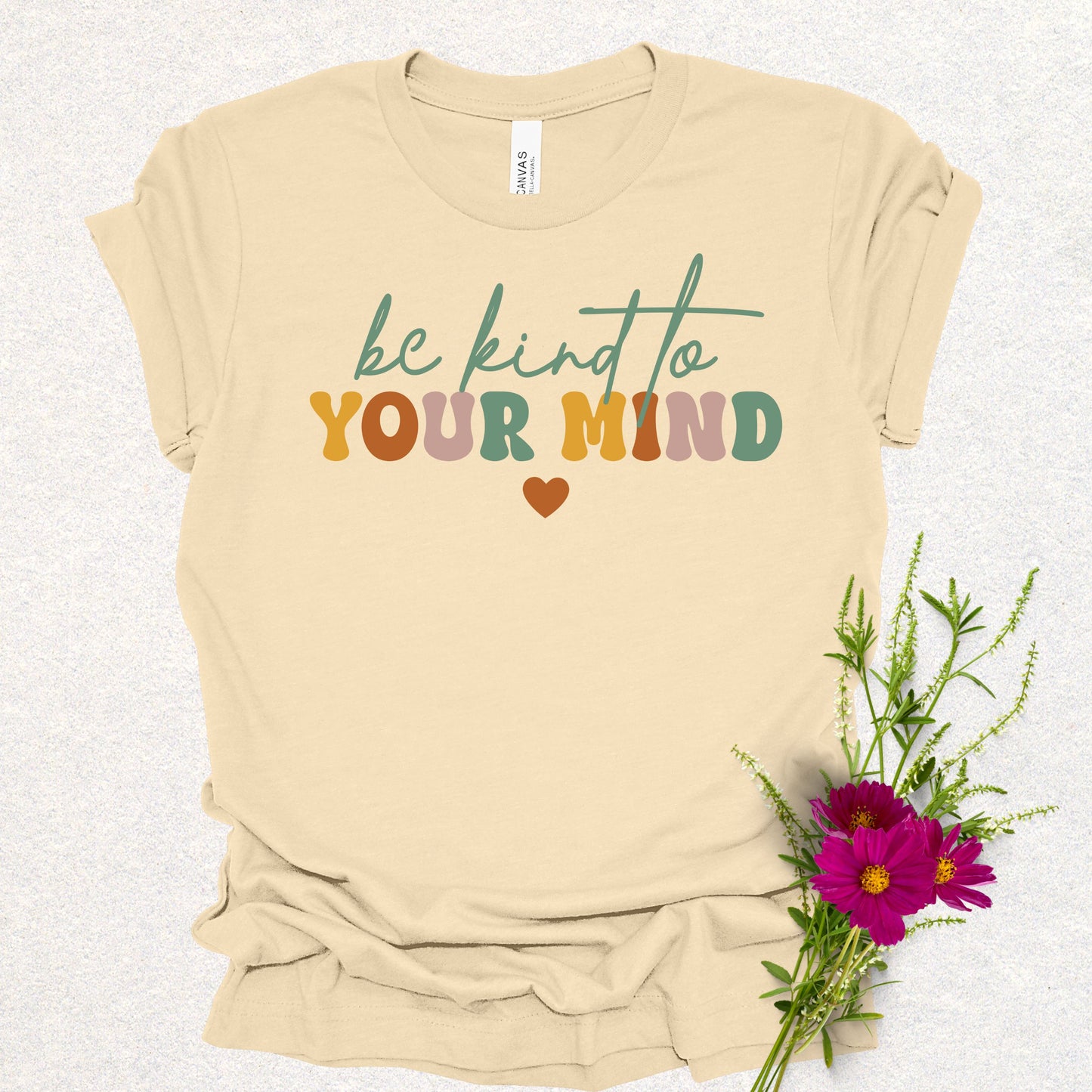 Be Kind to Your Mind Tee