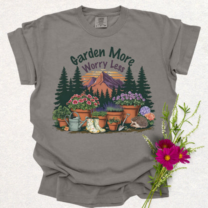 Garden More Worry Less Tee