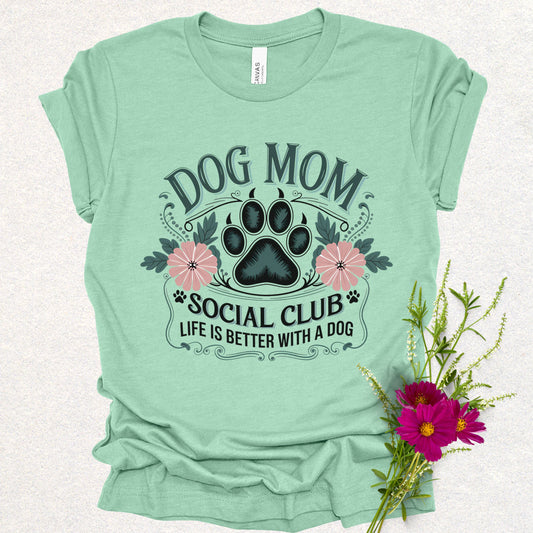 Dog Mom Social Club Tee