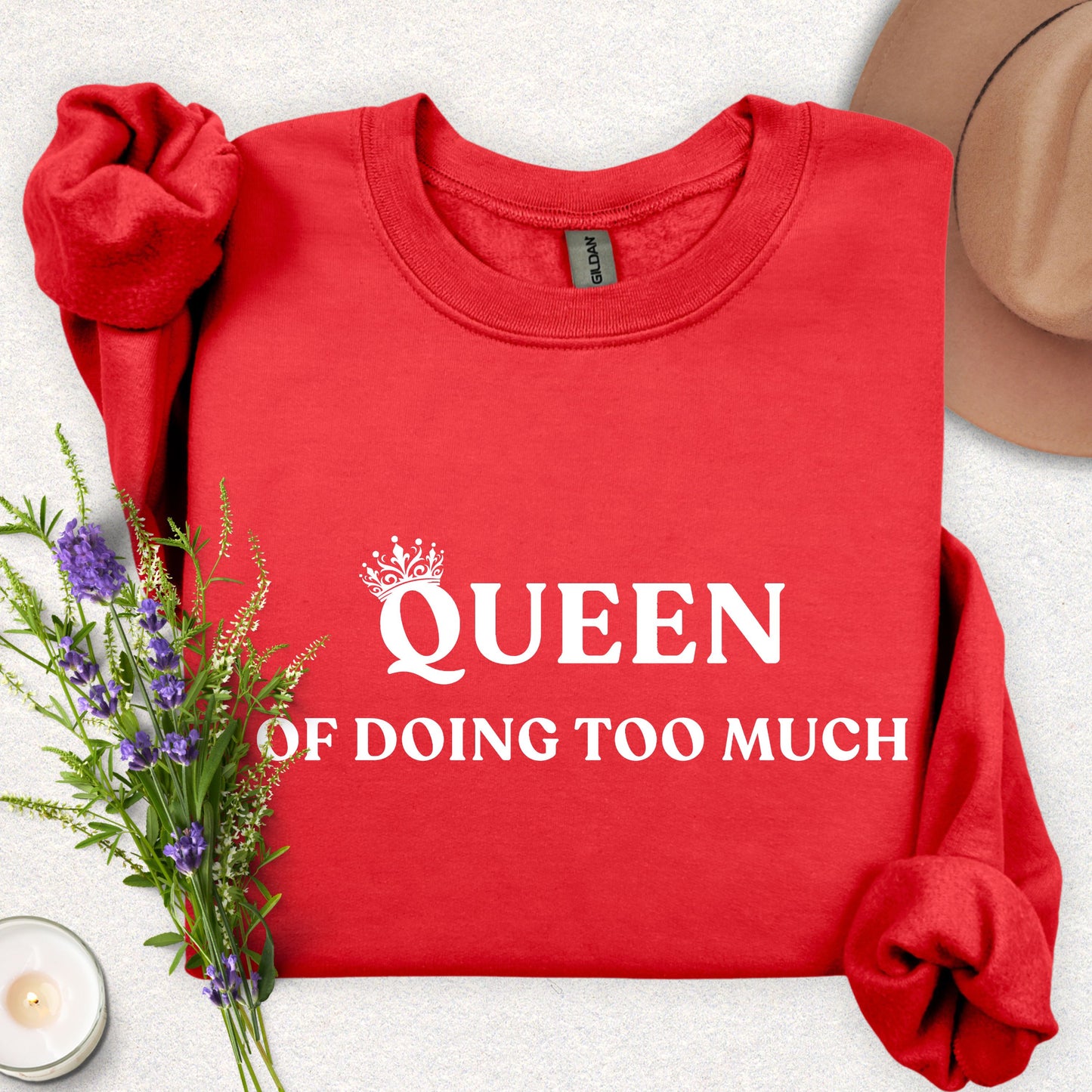Queen of Doing Too Much Sweatshirt