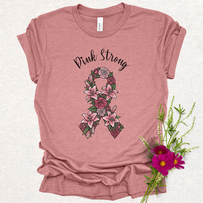 Pink Strong - Breast Cancer Awareness Tee