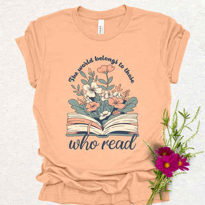 The World Belongs to Those Who Read Tee