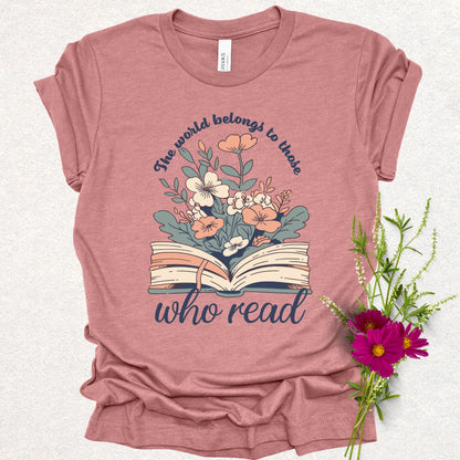 The World Belongs to Those Who Read Tee