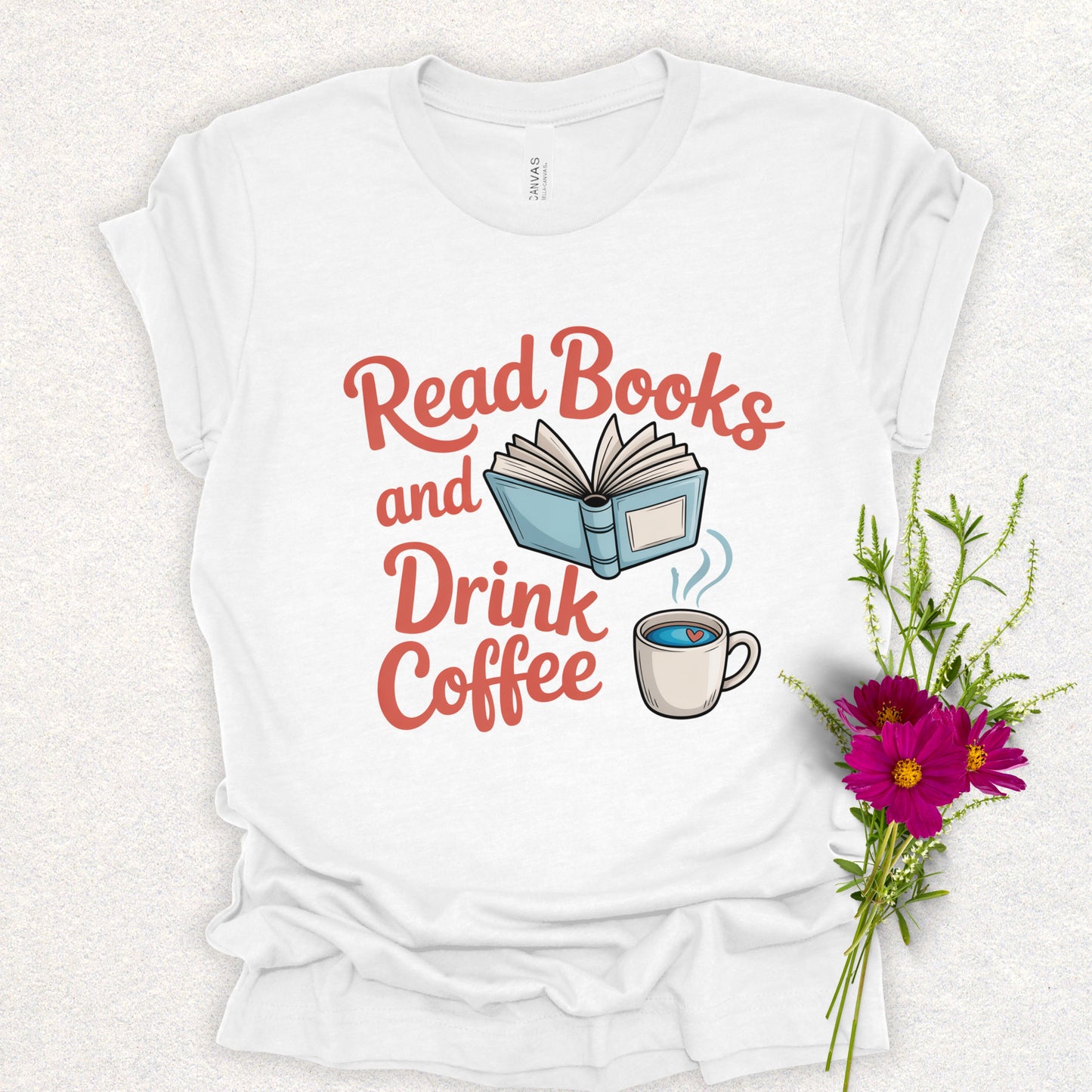 Read Books & Drink Coffee Tee