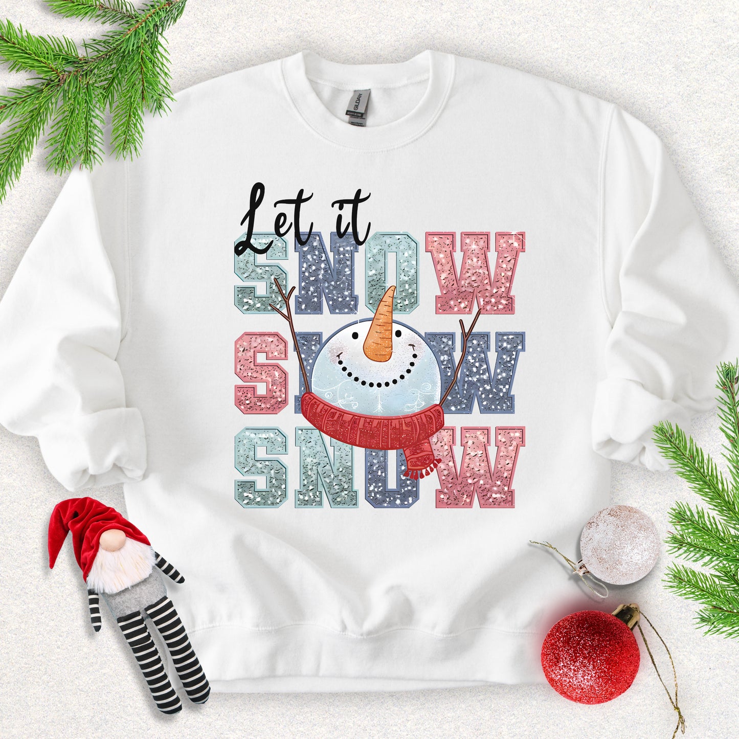 Let It Snow Sweatshirt