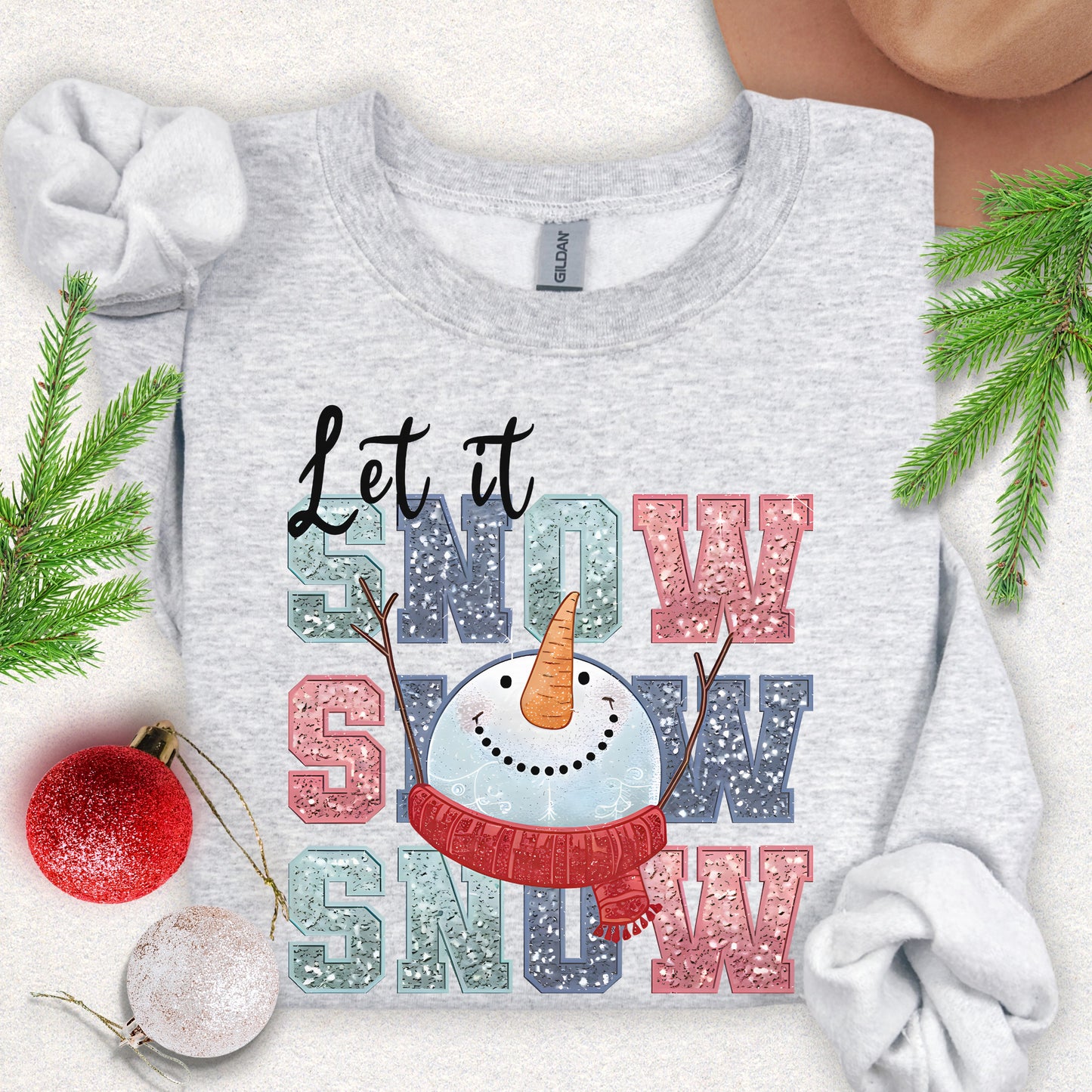 Let It Snow Sweatshirt