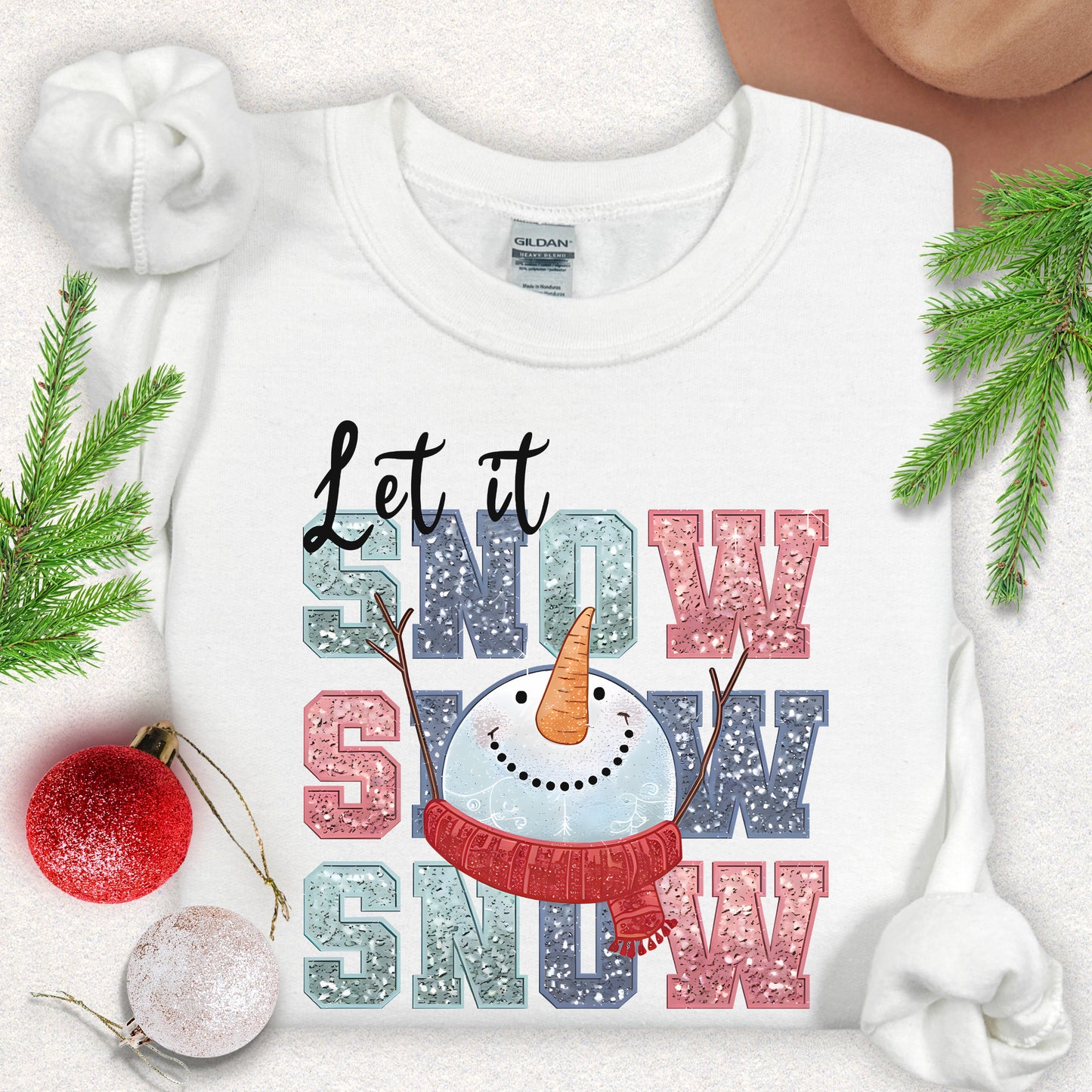 Let It Snow Sweatshirt