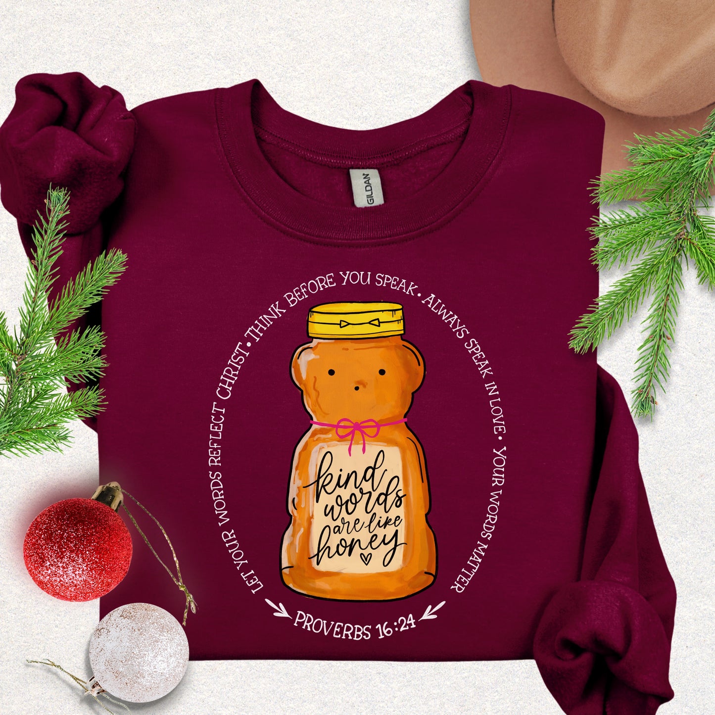 Kind Words Are Like Honey (Proverbs 16:24) Sweatshirt
