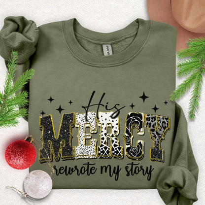 His Mercy Rewrote My Story Sweatshirt
