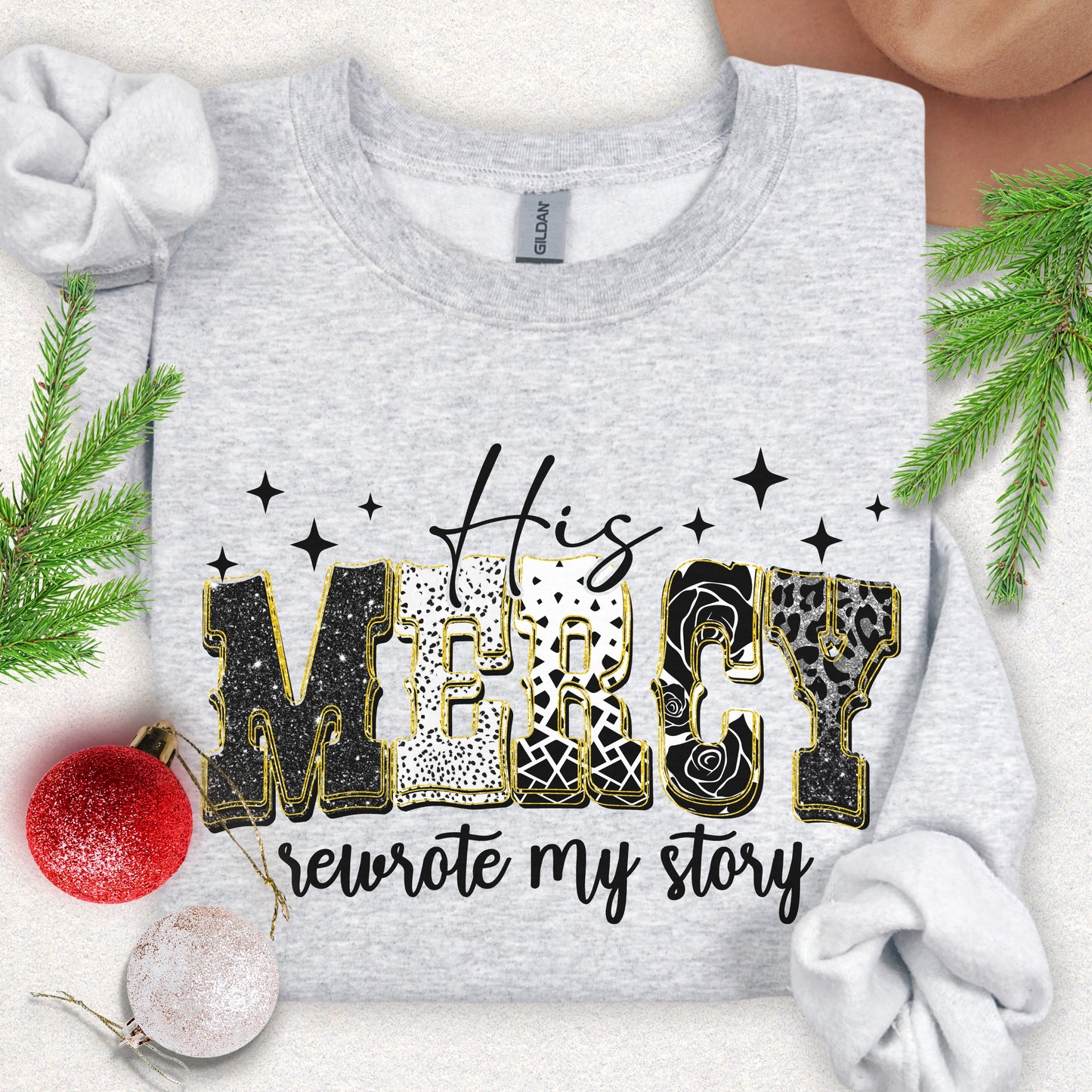 His Mercy Rewrote My Story Sweatshirt