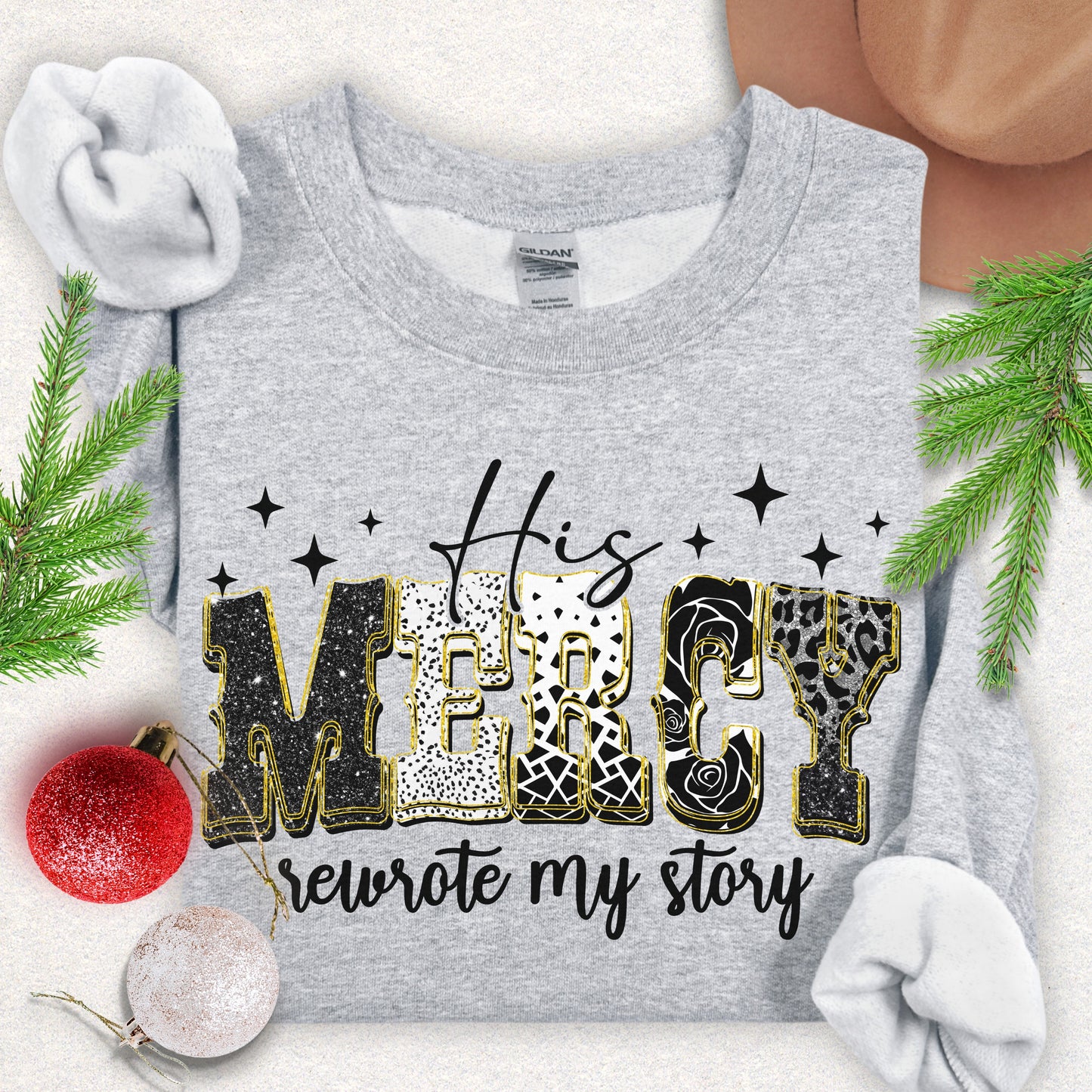 His Mercy Rewrote My Story Sweatshirt