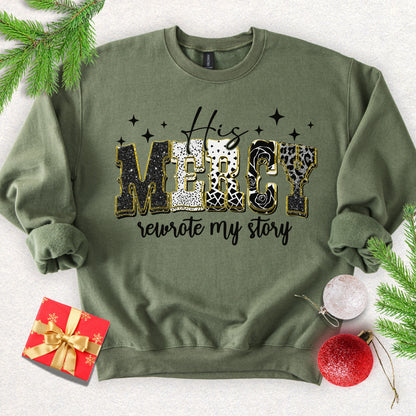 His Mercy Rewrote My Story Sweatshirt