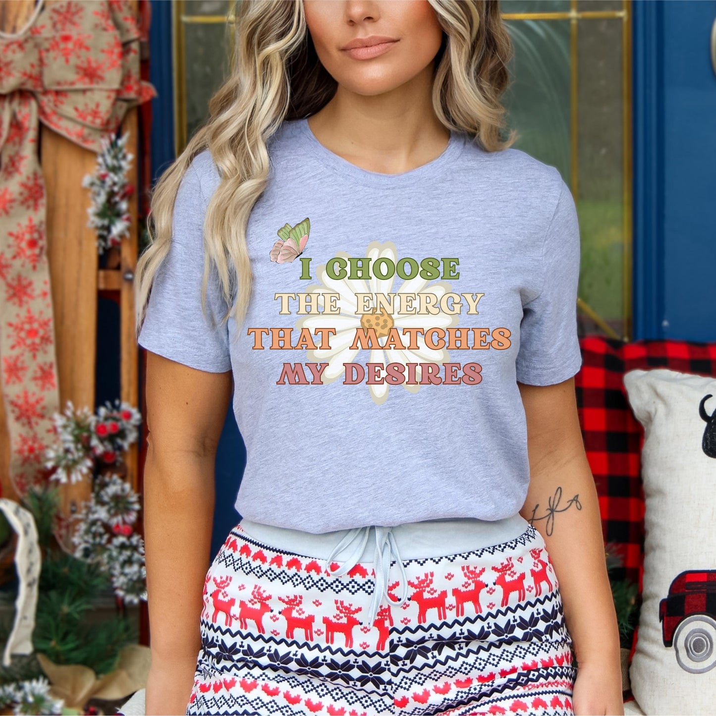 "I Choose the Energy" Positive Affirmation Tee
