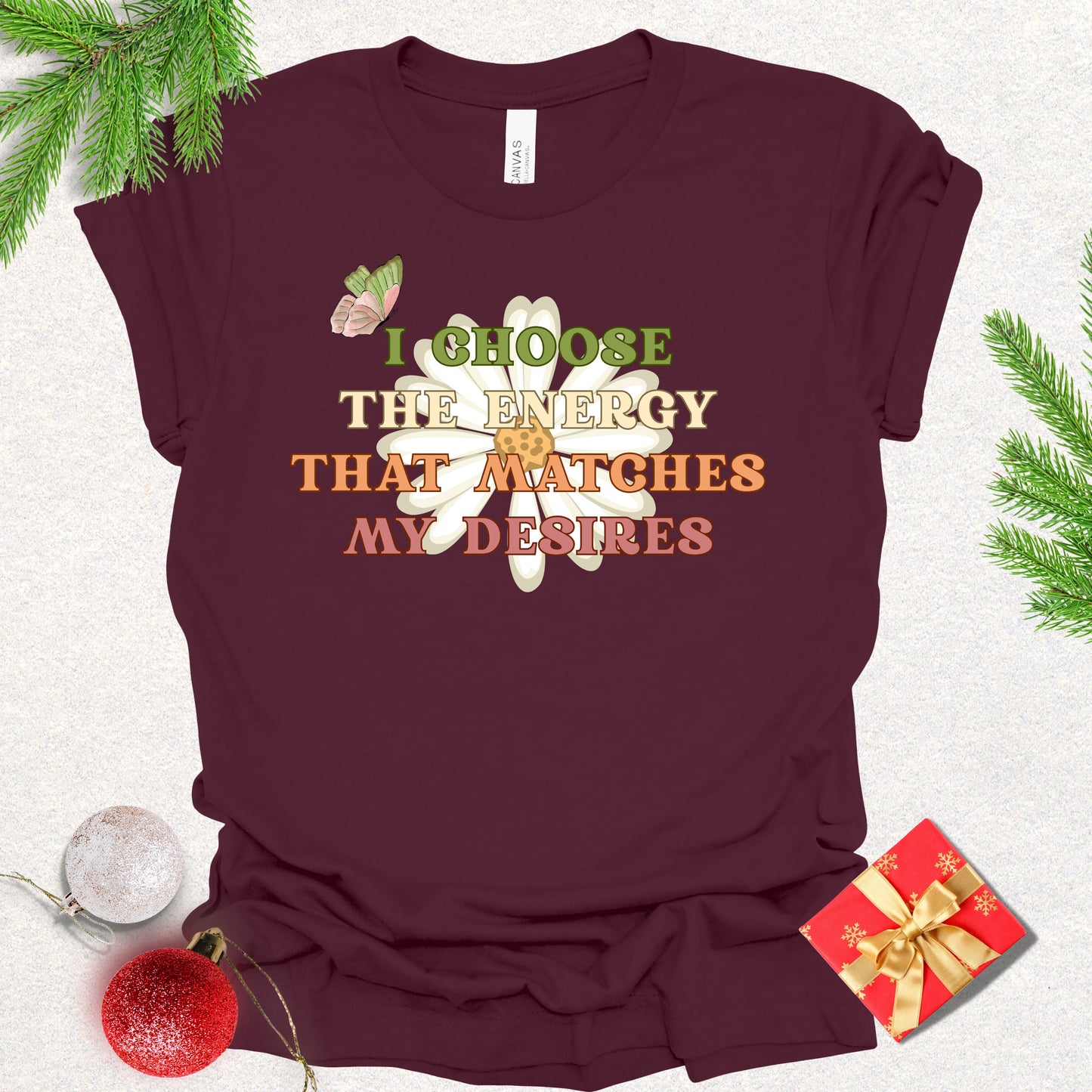 "I Choose the Energy" Positive Affirmation Tee