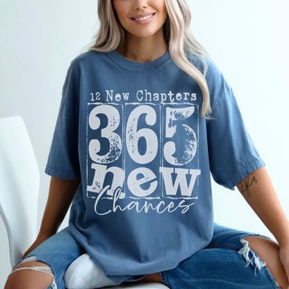 365 New Chances - Inspirational New Year Motivational Tee