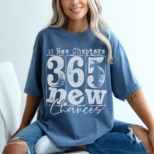 365 New Chances - Inspirational New Year Motivational Tee