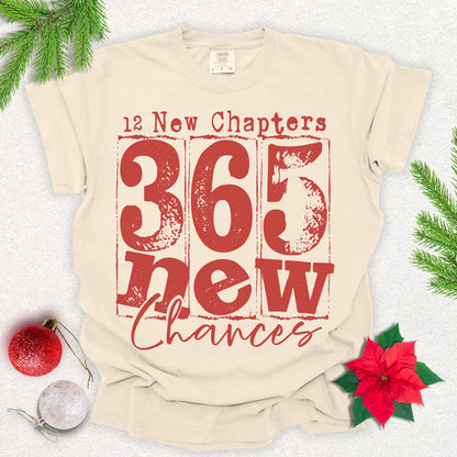 365 New Chances - Inspirational New Year Motivational Tee
