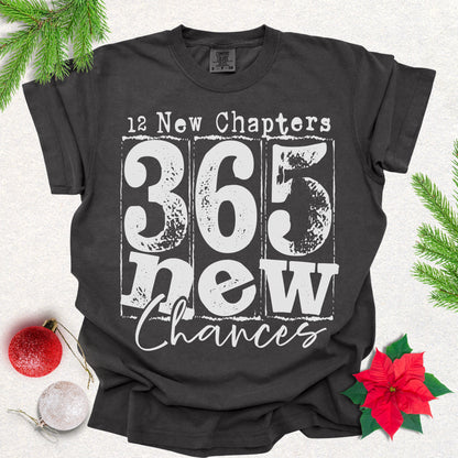 365 New Chances - Inspirational New Year Motivational Tee