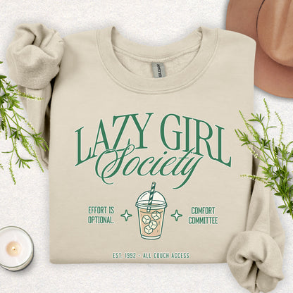Lazy Girl Society Sweatshirt