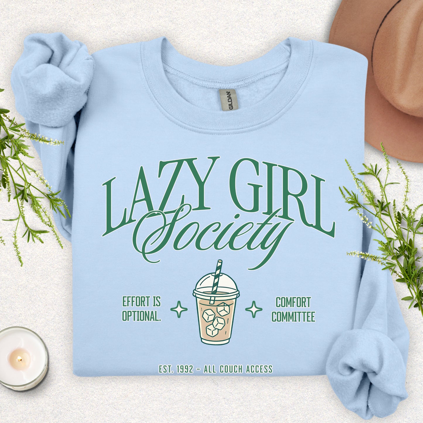 Lazy Girl Society Sweatshirt