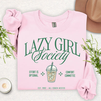 Lazy Girl Society Sweatshirt