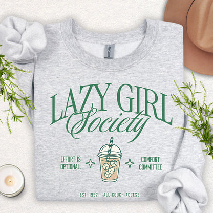 Lazy Girl Society Sweatshirt