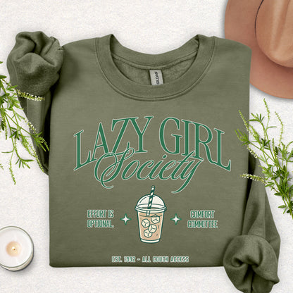 Lazy Girl Society Sweatshirt