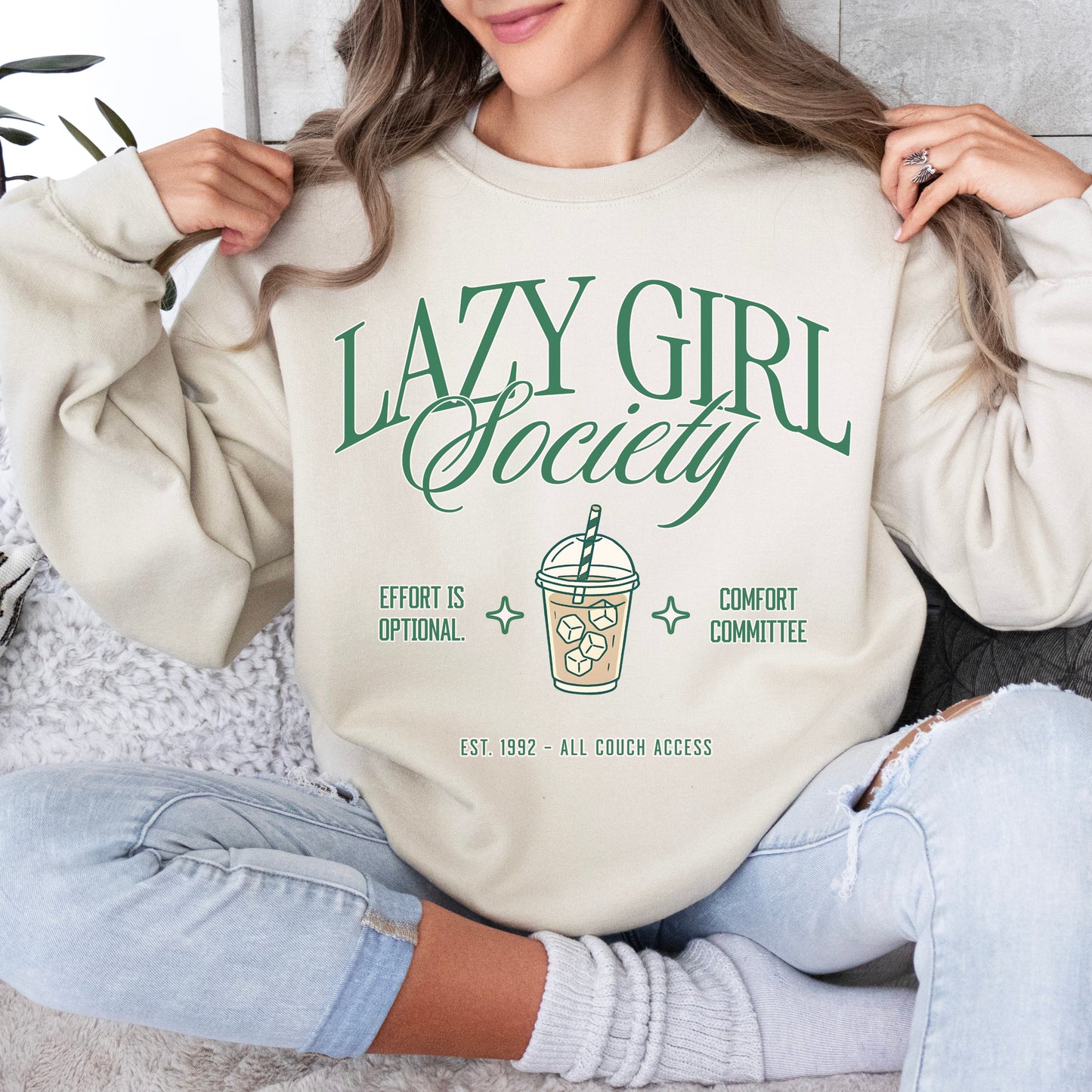 Lazy Girl Society Sweatshirt