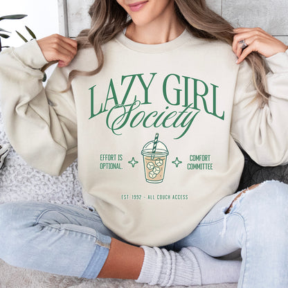 Lazy Girl Society Sweatshirt