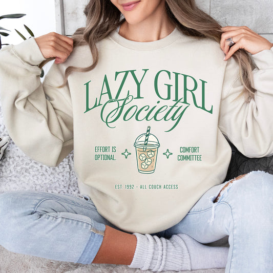 Lazy Girl Society Sweatshirt