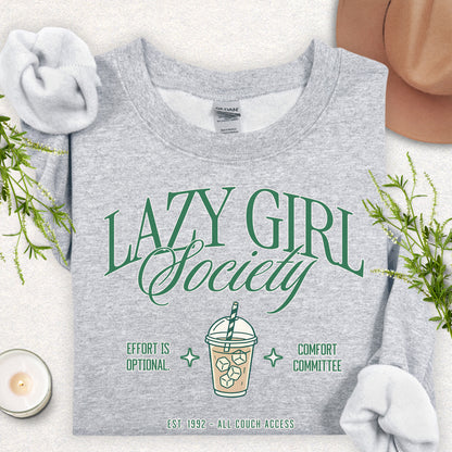 Lazy Girl Society Sweatshirt