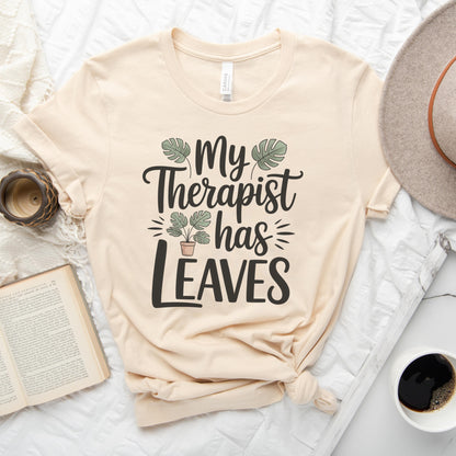 My Therapist Has Leaves Tee
