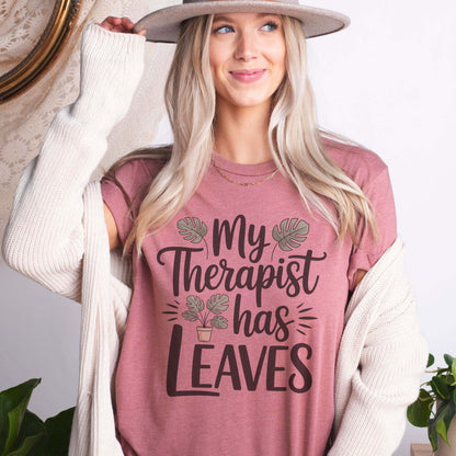 My Therapist Has Leaves Tee