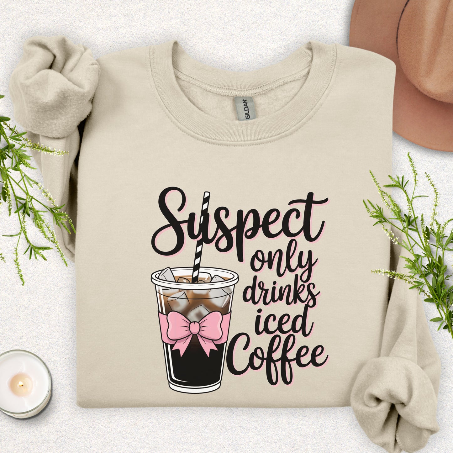 Suspect Only Drinks Iced Coffee Sweatshirt
