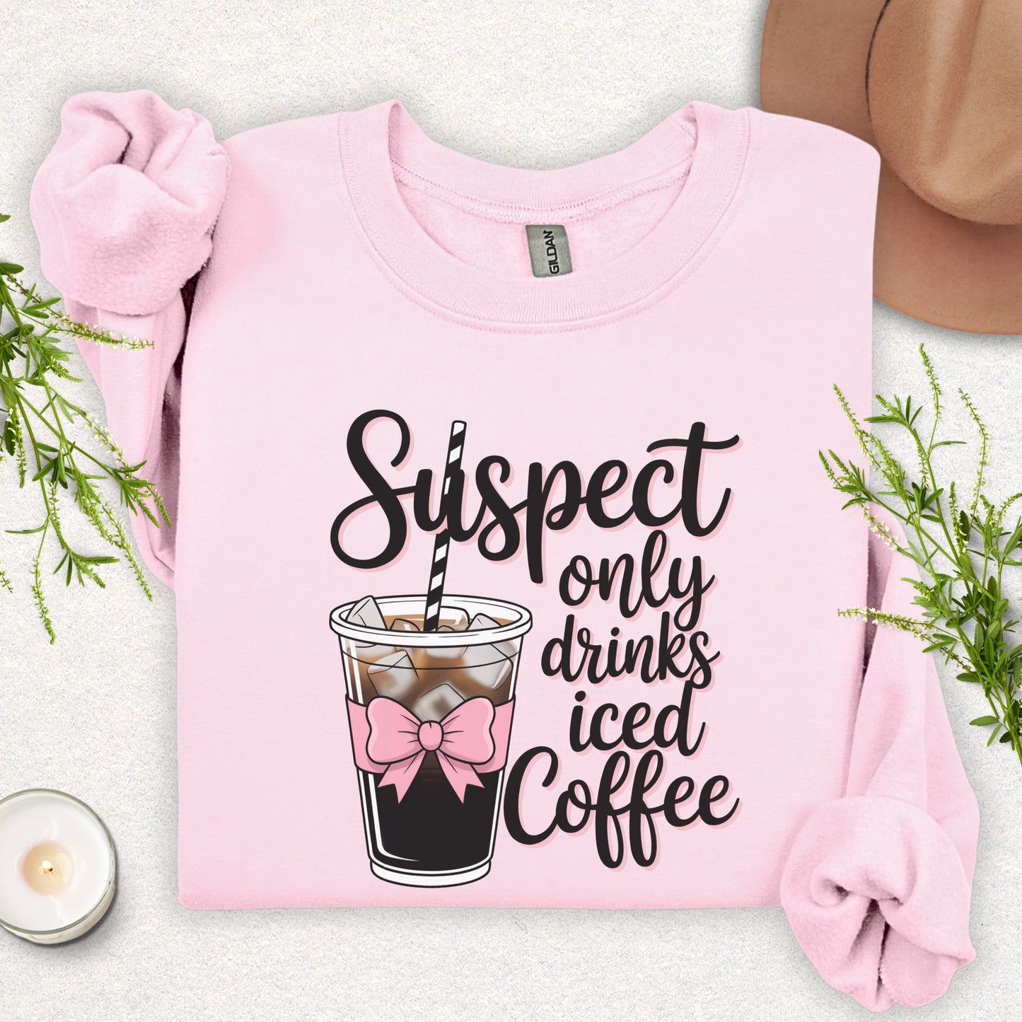 Suspect Only Drinks Iced Coffee Sweatshirt