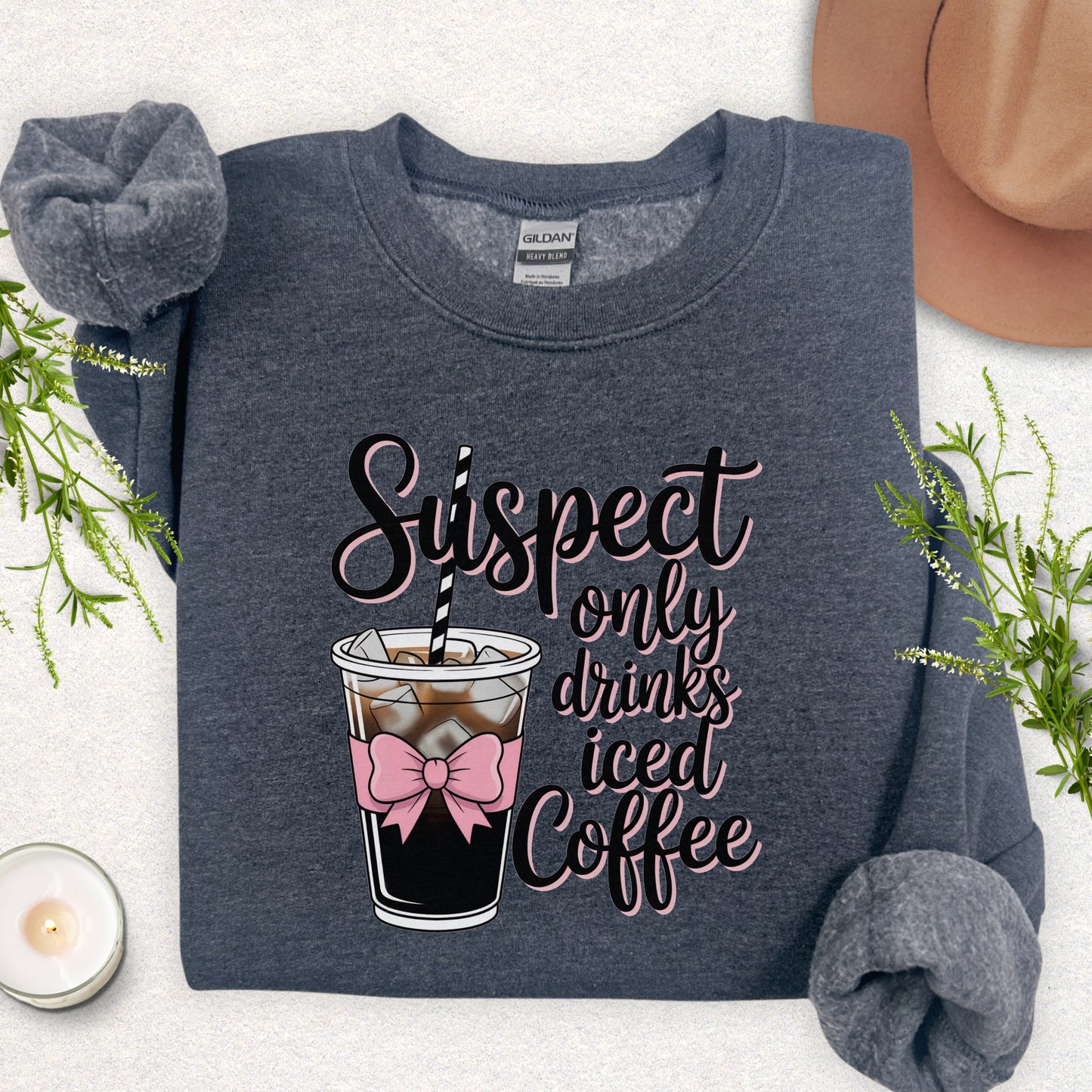 Suspect Only Drinks Iced Coffee Sweatshirt