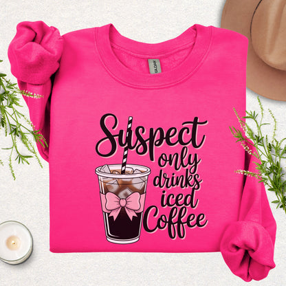 Suspect Only Drinks Iced Coffee Sweatshirt