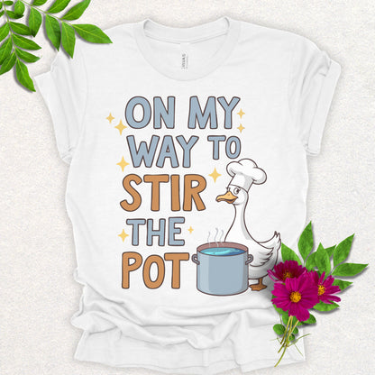 On My Way to Stir the Pot T-Shirt