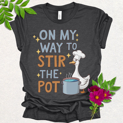 On My Way to Stir the Pot T-Shirt