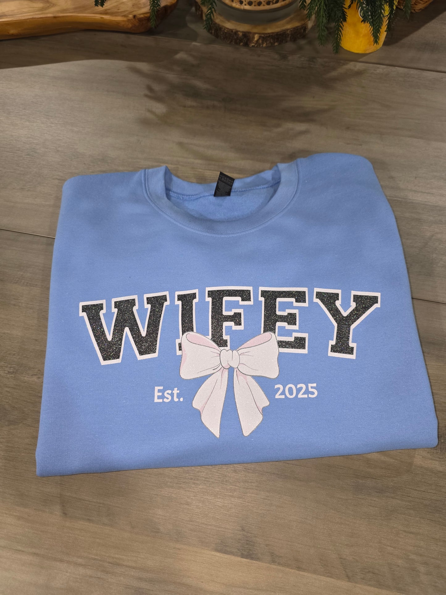 Sparkly Design - Custom WIFEY Sweatshirt, Personalized with Date