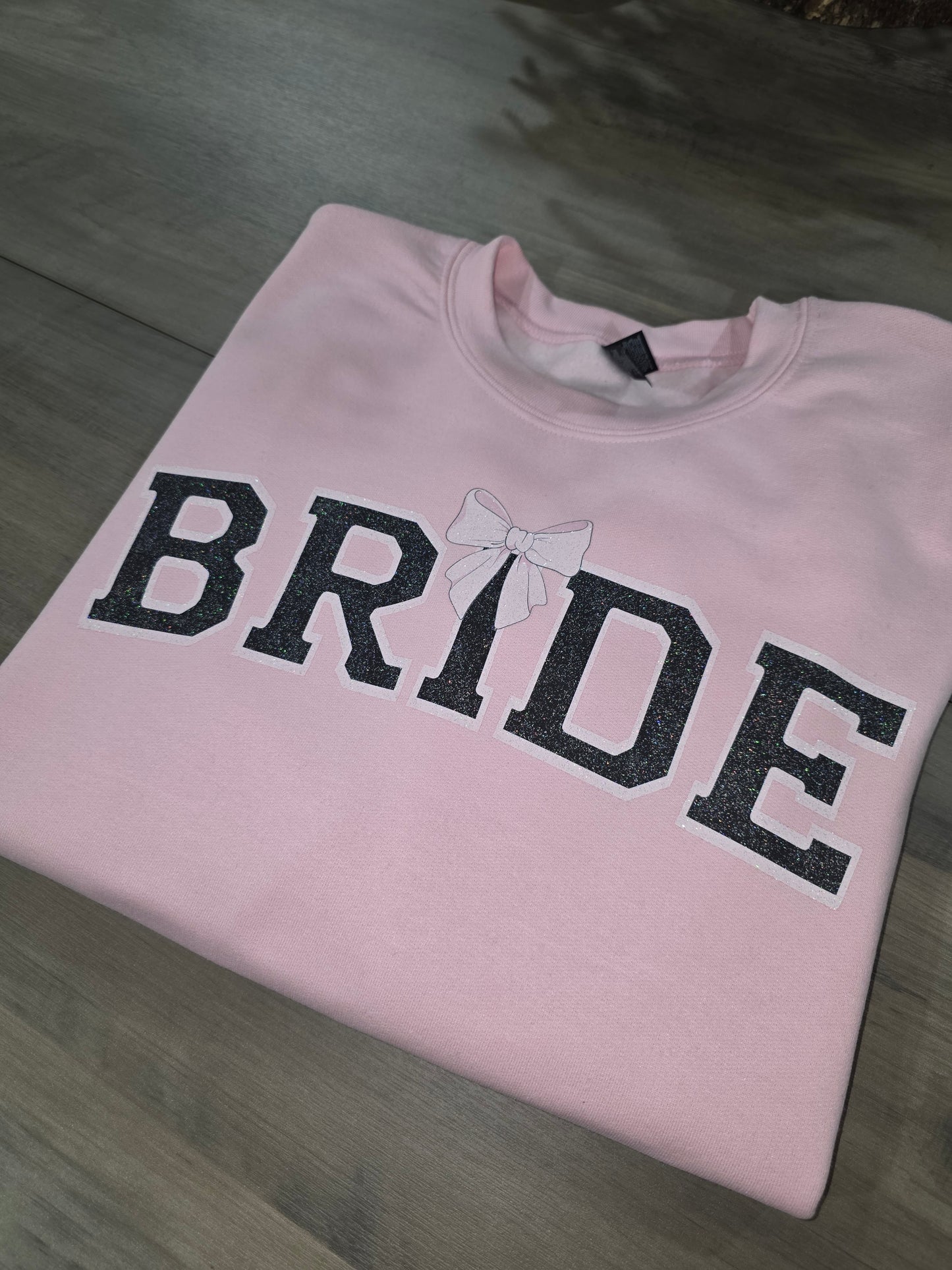 Sparkly Design - BRIDE Sweatshirt, Optional Personalized Date