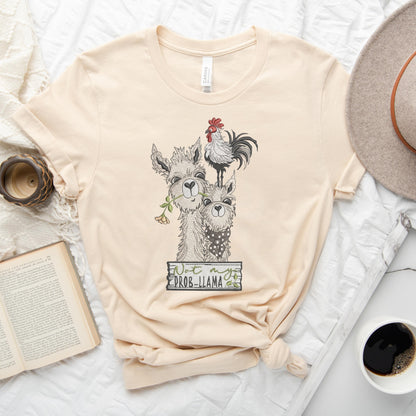 Faux Embroidery Not My Prob-Llama Tee