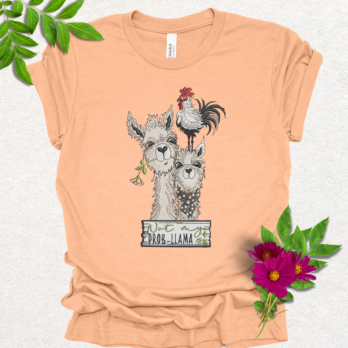 Faux Embroidery Not My Prob-Llama Tee