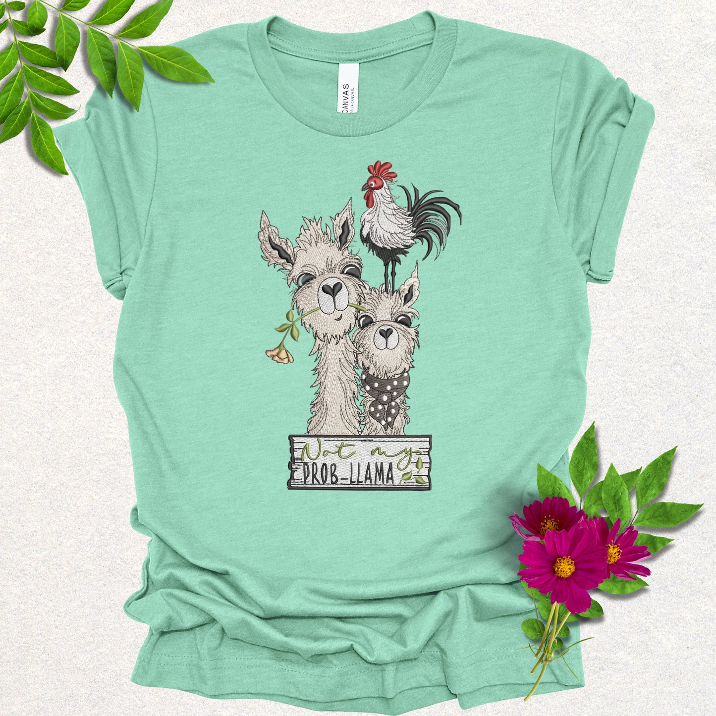 Faux Embroidery Not My Prob-Llama Tee