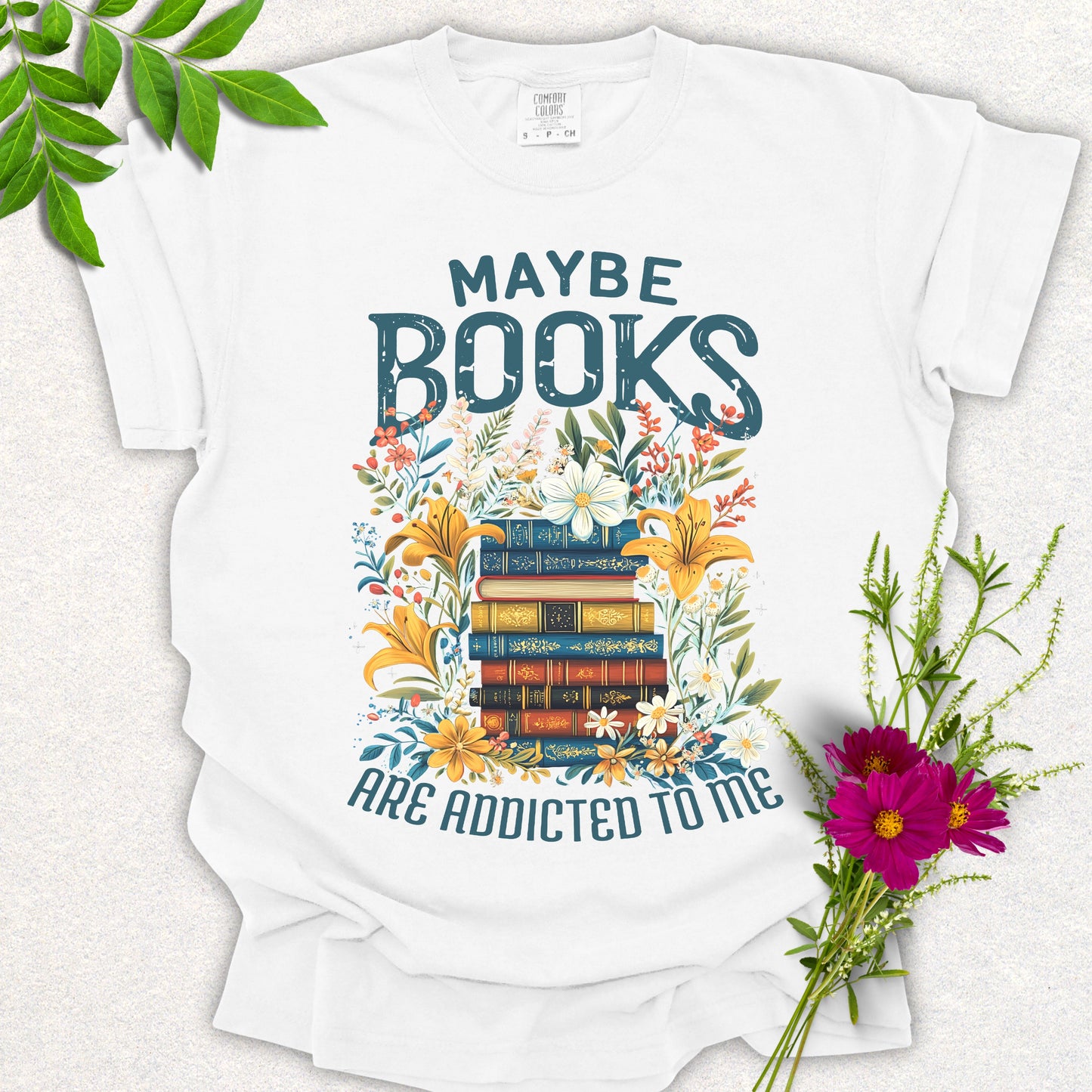 Maybe Books Are Addicted To Me Tee
